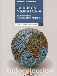 Libros: RUECA MIGRATORIA, LA - ARES MATEOS, ALBERTO, - Foto 1