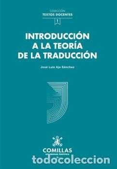 Libros: INTRODUCCI&Oacute;N A LA TEOR&Iacute;A DE LA TRADUCCI&Oacute;N - AJA S&Aacute;NCHEZ, JOS&Eacute; LUIS - Foto 1