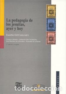 Libros: PEDAGOGIA DE LOS JESUITAS AYER Y HOY, LA - GIL CORIA, EUSEBIO, - Foto 1