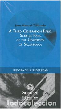 Libri di seconda mano: A THIRD GENERATION PARK. SCIENCE PARK OF THE UNIVERSITY OF SALAMANCA - CORCHADO, JUAN MANUEL,