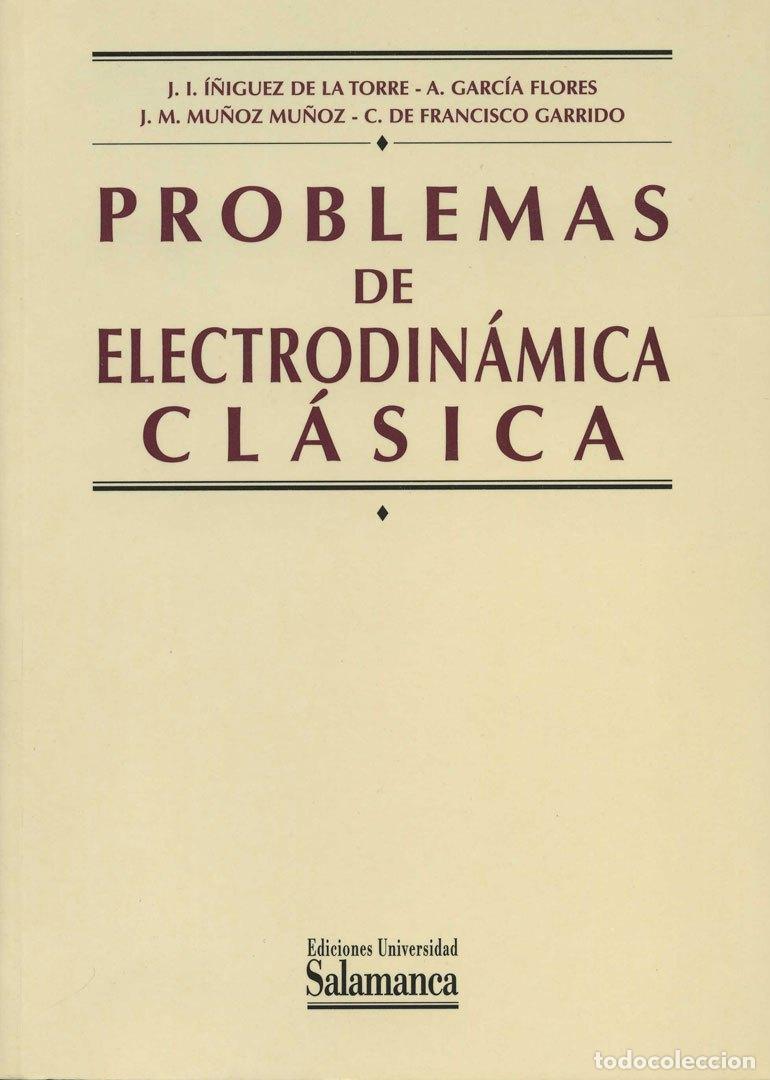 Libros: PROBLEMAS DE ELECTRODIN&Aacute;MICA CL&Aacute;SICA (2&ordf; ED.) - AA.VV., - Foto 1