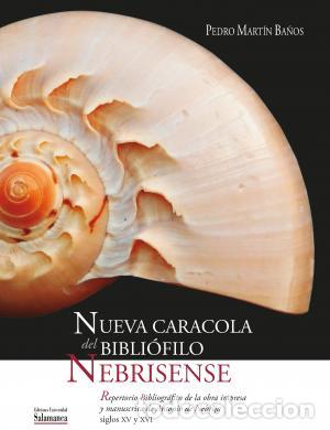 Libri di seconda mano: NUEVA CARACOLA DEL BIBLI&Oacute;FILO NEBRISENSE - MART&Iacute;N BA&Ntilde;OS, PEDRO,
