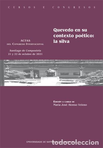 Libros: QUEVEDO EN SU CONTEXTO PO&Eacute;TICO: LA SILVA - VVAA - Foto 1