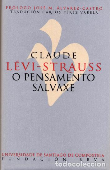 Libros: O PENSAMENTO SALVAXE - L&Eacute;VI-STRAUSS, CLAUDE - Foto 1