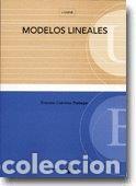 Libros: MODELOS LINEALES - CARMONA PONTAQUE, FRANCESC, - Foto 1