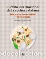 Libros: EL &Eacute;XITO INTERNACIONAL DE LA COCINA CATALANA - AA..VV, - Foto 1