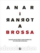 Libros: ANAR I TORNAR A BROSSA - VV.AA, - Foto 1