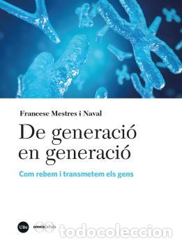 Libros: DE GENERACI&Oacute; EN GENERACI&Oacute; - MESTRES NAVAL, FRANCESC - Foto 1