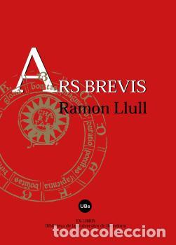 Libros: ARS BREVIS. RAMON LLULL - BONNER, ANTHONY - Foto 1