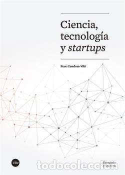 Libros: CIENCIA, TECNOLOG&Iacute;A Y STARTUPS - CONDOM-VIL&Agrave;, PERE - Foto 1