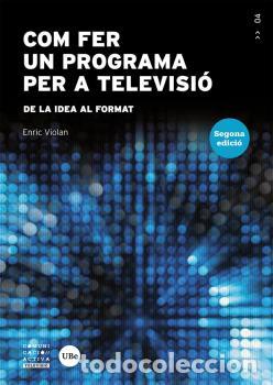 Libros: COM FER UN PROGRAMA PER A TELEVISI&Oacute; - VIOL&Aacute;N GAL&Aacute;N, ENRIC, - Foto 1