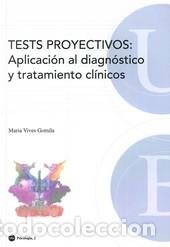 Libros: TESTS PROYECTIVOS: APLICACION AL DIAGNOSTICO - VIVES GOMILA, MARIA, - Foto 1