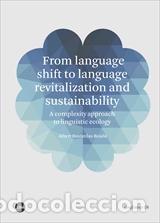Libros: FROM LANGUAGE SHIFT TO LANGUAGE REVITALIZATION AND SUSTAINABILITY - BASTARDAS-BOADAS, ALBERT, - Foto 1