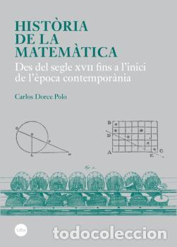 Libros: HIST&Ograve;RIA DE LA MATEM&Agrave;TICA - DORCE POLO, CARLOS, - Foto 1