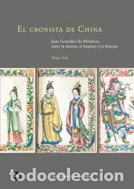 Libros: EL CRONISTA DE CHINA - SOLA , DIEGO, - Foto 1