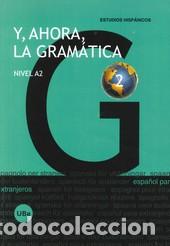 Libros: Y AHORA LA GRAMATICA NIVEL A2 - MI&Ntilde;ANO LOPEZ, JULIA, - Foto 1