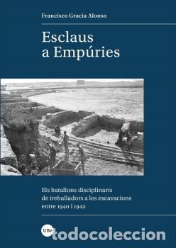 Libros: ESCLAUS A EMP&Uacute;RIES - GRACIA ALONSO, FRANCISCO, - Foto 1