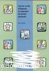 B&uuml;cher: COM FER UN PLA D'EMPRESA EN EMPRESES DE - PELEGRI, XAVIER,
