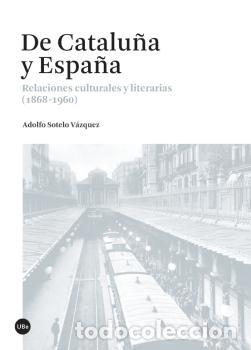 Libros: DE CATALU&Ntilde;A Y ESPA&Ntilde;A - SOTELO VAZQUEZ, ADOLFO, - Foto 1