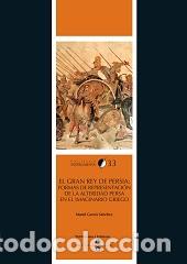 Libros: GRAN REY DE PERSIA EL - GARCIA SANCHEZ, MANUEL, - Foto 1
