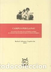 Libros: CAMPUS PER LA PAU ELS EFECTES DE LES GUERRES - ALLEPUZ CAPDEVILA, RAFAEL, - Foto 1