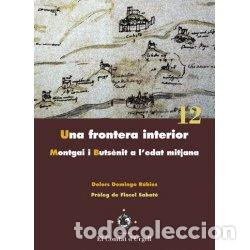 Libros: UNA FRONTERA INTERIOR - DOMINGO RUBIES, DOLORS, - Foto 1