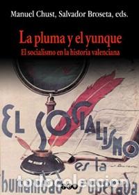 Libros: PLUMA Y EL YUNQUE - CHUST MANUEL, - Foto 1