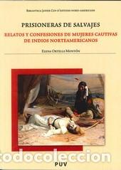 Libros: PRISIONERAS DE SALVAJES - ORTELLS MONTON, ELENA, - Foto 1