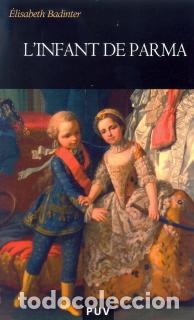 Libros: INFANT DE PARMA, L - BADINTER, ELISABETH, - Foto 1