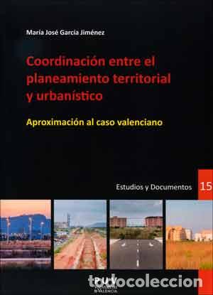Libros: COORDINACI&Oacute;N ENTRE EL PLANTEAMIENTO TERRITORIAL Y URBAN&Iacute;STICO - GARCIA JIMENEZ, MARIA JOSE,