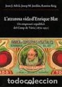 Libros: L&acute;ATZAROSA VIDA D&acute;ENRIQUE BLAT - AA.VV., - Foto 1