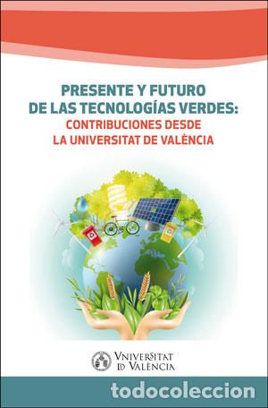 Libros: PRESENTE Y FUTURO DE LAS TECNOLOG&Iacute;AS VERDES - VV AA,