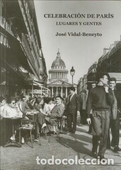 Libros: CELEBRACI&Oacute;N DE PAR&Iacute;S - VIDAL-BENEYTO, JOS&Eacute;, - Foto 1