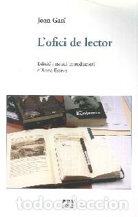 Libros: L&acute;OFICI DE LECTOR - GAR&Iacute;, JOAN, - Foto 1