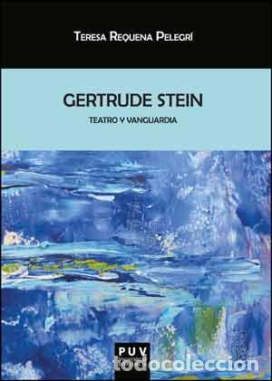 Libros: GERTRUDE STEIN - REQUENA PELEGR&Iacute;, TERESA - Foto 1