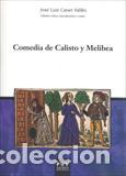 Libros: COMEDIA DE CALISTO Y MELIBEA - CANET VALLES, JOSE LUIS, - Foto 1