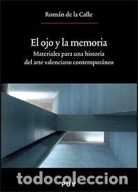 Libros: OJO Y LA MEMORIA EL - DE LA CALLE, ROMAN, - Foto 1