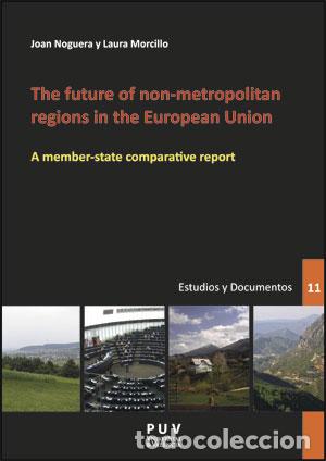 books: THE FUTURE OF NON-METROPOLITAN REGIONS IN THE EUROPEAN UNION - MORCILLO, LAURA