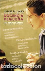 Libros: DOCENCIA PEQUE&Ntilde;A - M. LANG, JAMES, - Foto 1