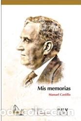 Libros: MIS MEMORIAS - CASTILLO, MANUEL &Aacute;NGEL, - Foto 1