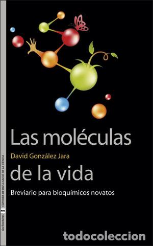 Libros: MOLECULAS DE LA VIDA, LAS - GONZALEZ JARA, DAVID, - Foto 1