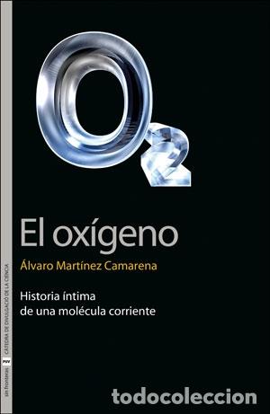Libros: EL OX&Iacute;GENO - MART&Iacute;NEZ CAMARENA, &Aacute;LVARO - Foto 1