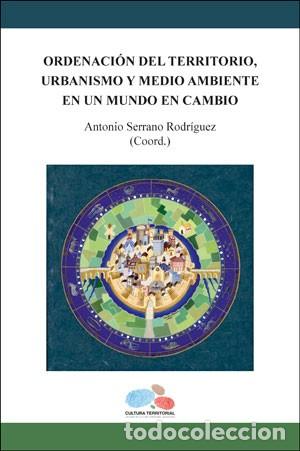 B&uuml;cher: ORDENACI&Oacute;N DEL TERRITORIO, URBANISMO Y MEDIO AMBIENTE - SERRANO RODR&Iacute;GUEZ, ANTONIO,