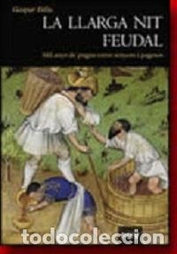 Libros: LLARGA NIT FEUDAL LA - FELIU, GASPAR, - Foto 1