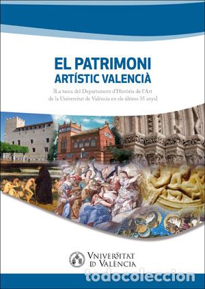 Libros: EL PATRIMONI ART&Iacute;STIC VALENCI&Agrave; - VVAA - Foto 1