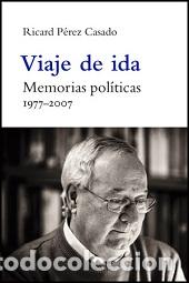 Libros: VIAJE DE IDA - PEREZ CASADO, RICARD, - Foto 1