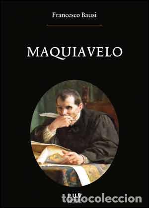 Libros: MAQUIAVELO - BAUSI, FRANCESCO, - Foto 1