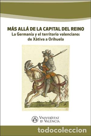 Libros: M&Aacute;S ALL&Aacute; DE LA CAPITAL DEL REINO - VVAA - Foto 1