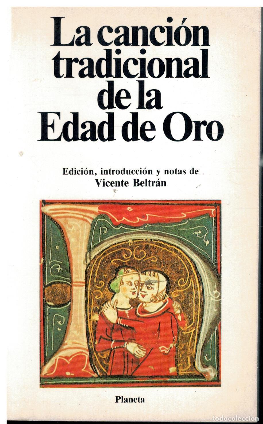 Libros: LA CANCI&Oacute;N TRADICIONAL DE LA EDAD DE ORO. Edici&oacute;n, introducci&oacute;n y notas de... - Foto 1