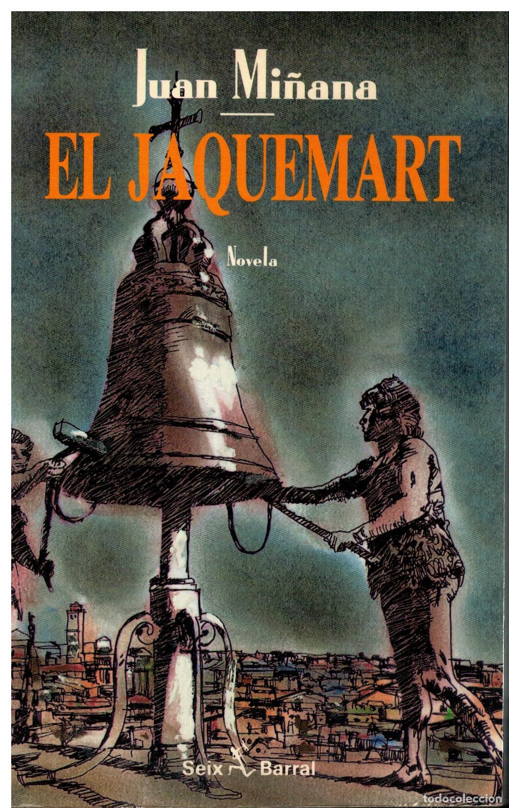 Libros: EL JAQUEMART. Novela. 1&ordf; edici&oacute;n. - Foto 1